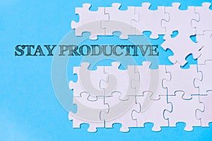 text on a blue background Stay Productive