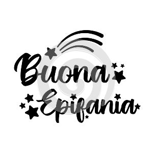Text Buona Epifania - Italian translation - Happy Epiphany. ink lettering decorated with stars and comet symbols. festive cute photo