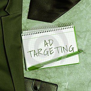 Text caption presenting Ad Targeting. Business showcase target the most receptive audiences with certain traits