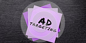 Text caption presenting Ad Targeting. Word for target the most receptive audiences with certain traits