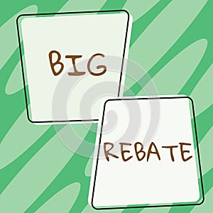 Text caption presenting Big Rebate. Business overview Huge rewards that can get when you engaged to a special promo