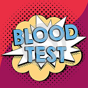 Text caption presenting Blood Test. Concept meaning Extracted blood sample from an organism to perfom a laboratory