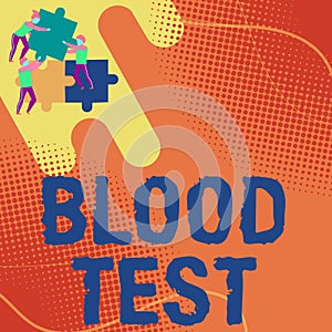 Text caption presenting Blood Test. Internet Concept Extracted blood sample from an organism to perfom a laboratory