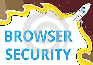 Text caption presenting Browser Security. Concept meaning security to web browsers in order to protect networked data