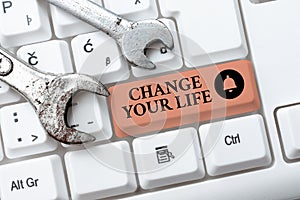 Text caption presenting Change Your Life. Concept meaning inspirational advice to improve yourself for the future