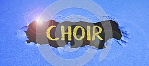 Text caption presenting Choir. Conceptual photo a group organized to perform ensemble singing