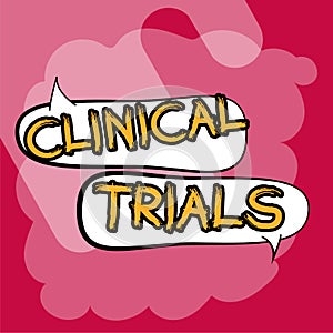 Text caption presenting Clinical Trials. Internet Concept Research investigation to new treatments to people