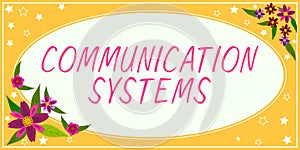 Text caption presenting Communication Systems. Business approach Flow of Information use of Machine to transmit signals