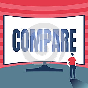 Text caption presenting Compare. Business idea Estimate Measure Note the similarities dissimilarities between Man photo