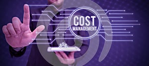 Text caption presenting Cost Management. Word Written on process of planning and controlling the budget of a business