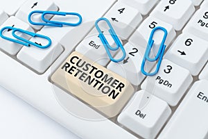 Text caption presenting Customer Retention. Business concept activities companies take to reduce user defections
