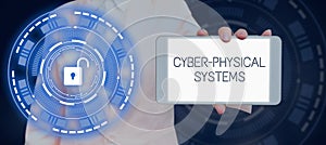 Text caption presenting Cyber Physical Systems. Business showcase Mechanism controlled by computerbased algorithms photo