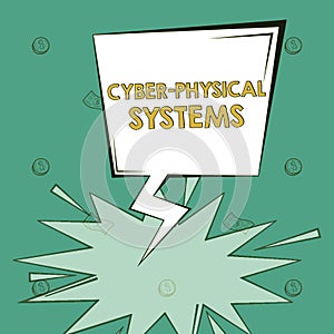 Inspiration showing sign Cyber Physical Systems. Word for Mechanism controlled by computerbased algorithms photo