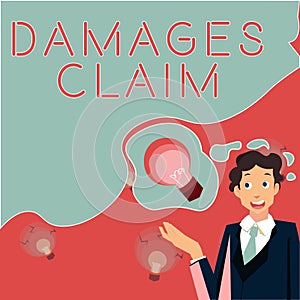 Text caption presenting Damages Claim. Business showcase Demand Compensation Litigate Insurance File Suit Man presenting
