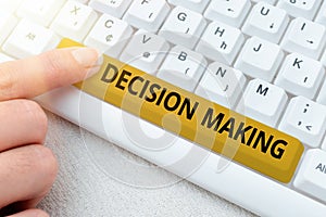 Text caption presenting Decision Making. Word for The act of deciding between two or more possibilities Abstract Typing