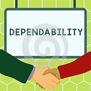 Text caption presenting Dependability. Business overview capable of being trusted or depended on