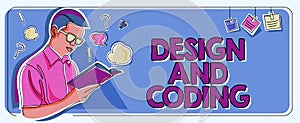 Text caption presenting Design And Coding. Word Written on HTML and programming, Cross platform development website