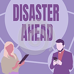 Text caption presenting Disaster Ahead. Business approach Contingency Planning Forecasting a disaster or incident