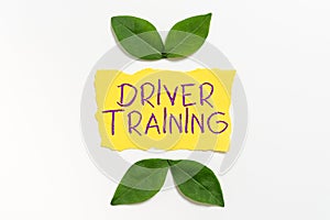 Text caption presenting Driver Trainingprepares a new driver to obtain a driver's license. Word for getting a