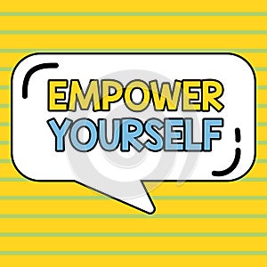Text caption presenting Empower Yourself. Conceptual photo taking control of life setting goals positive choices