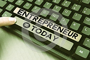 Text caption presenting Entrepreneur. Word for one who organizes and assumes the risks of a business