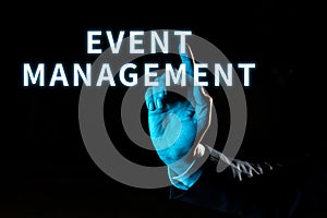 Text caption presenting Event Management. Word for Special Occasion Schedule Organization Arrange Activities