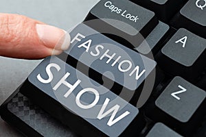 Text caption presenting Fashion Show. Word for exibition that involves styles of clothing and appearance