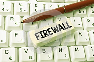 Text caption presenting Firewall. Conceptual photo protect network or system from unauthorized access with firewall