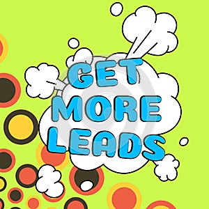 Text caption presenting Get More Leads. Business idea Inbound Marketing Process of attracting prospective buyer