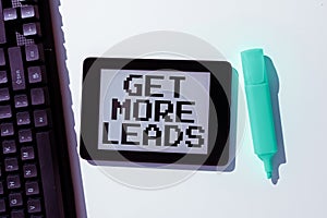 Text caption presenting Get More Leads. Word for Inbound Marketing Process of attracting prospective buyer