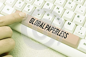Text caption presenting Global Paperless. Word Written on going for technology methods like email instead of paper