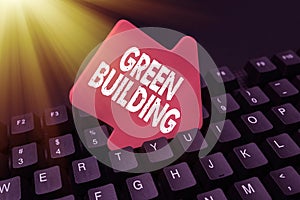 Text caption presenting Green Building. Business overview A structure that is environmentally responsible Sustainable