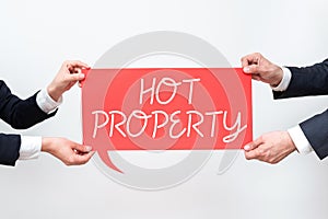 Text caption presenting Hot Property. Business idea Something which is sought after or is Heavily Demanded