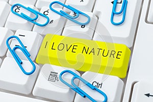 Text caption presenting I Love Nature. Business overview Business Strategy Competition Challenge Way to be success