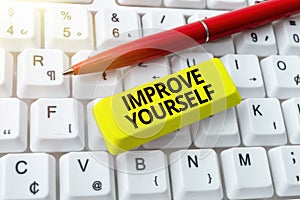 Text showing inspiration Improve Yourself. Word for making yourself a better or more knowledgable person Creating New photo