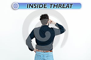 Text caption presenting Inside Threat. Concept meaning Information that only an insider would have Real information