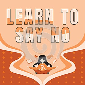 Text caption presenting Learn To Say Nodont hesitate tell that you dont or want doing something. Business approach dont