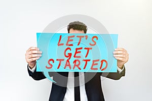 Text caption presenting Lets Get Started. Conceptual photo encouraging someone to commence or begin doing something