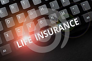 Text caption presenting Life Insurance. Business concept Payment of death benefit or injury Burial or medical claim