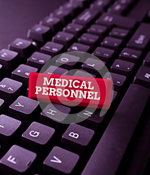 Text caption presenting Medical Personnel. Conceptual photo trusted healthcare service provider allowed to treat illness