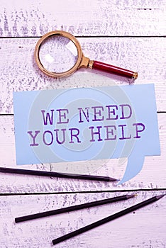 Text caption presenting We Need Your HelpService Assistance Support Avail Benefit Aid Grant. Internet Concept Service