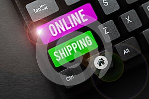 Text caption presenting Online Shipping. Word for the act or manner of delivering something through the net