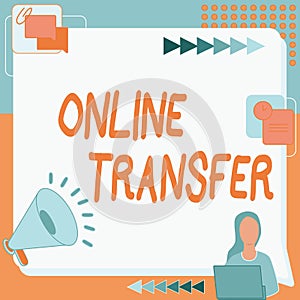 Text caption presenting Online Transfer. Word for authorizes a fund transfer over an electronic funds transfer Woman photo