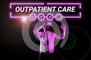 Text caption presenting Outpatient Care. Business idea the final result of something or how the way things end up