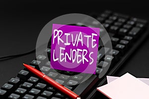 Text caption presenting Private Lenders. Business approach a person or organization that lends money to showing Typing