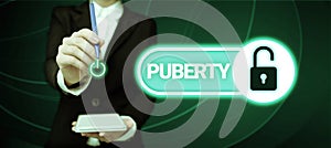 Text caption presenting Puberty. Business overview the period of becoming first capable of reproducing sexually