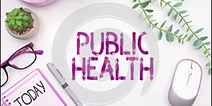 Text caption presenting Public Health. Concept meaning Promoting healthy lifestyles to the community and its people