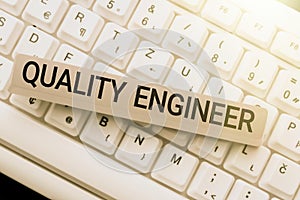Text caption presenting Quality Engineer. Business showcase ensure the overall quality of a manufactured product
