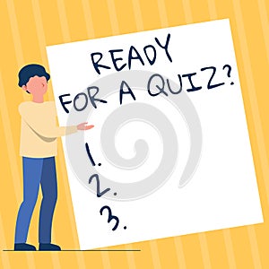 Text caption presenting Ready For A Quiz Question. Conceptual photo Taking educational assessment Preparing an exam Man