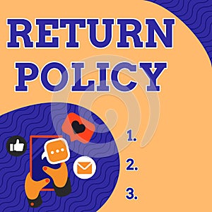 Text caption presenting Return Policy. Concept meaning Tax Reimbursement Retail Terms and Conditions on Purchase Hand